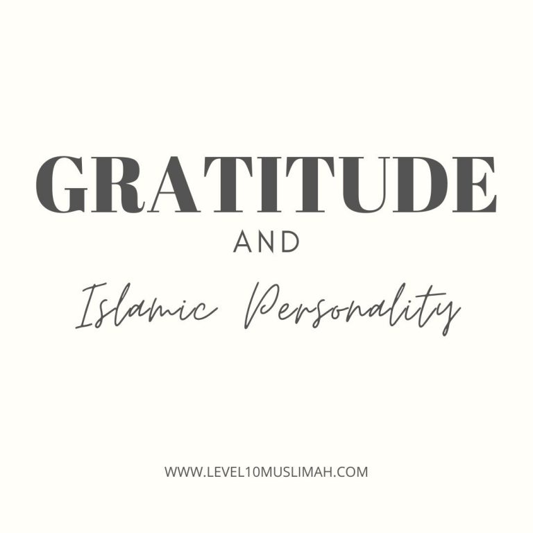 Gratitude and An Islamic Personality